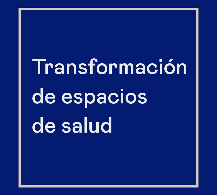 Reel proyectos – Diseño y Reforma de Espacios de Salud